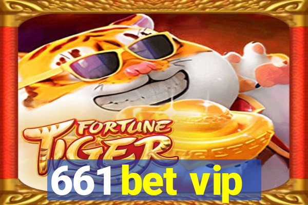 661 bet vip